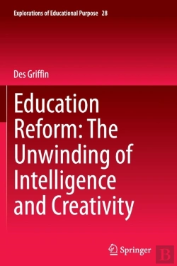 Bertrand.pt - Education Reform: The Unwinding Of Intelligence And Creativity