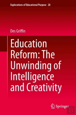 Bertrand.pt - Education Reform: The Unwinding Of Intelligence And Creativity