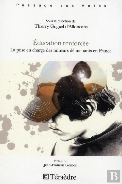 Bertrand.pt - Education Renforcée : La Prise En Charge Des Mineurs Délinquants En France