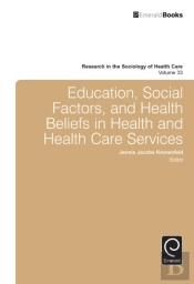 Education, Social Factors And Health Beliefs In Health And Health Care
