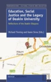 Education, Social Justice And The Legacy Of Deakin University