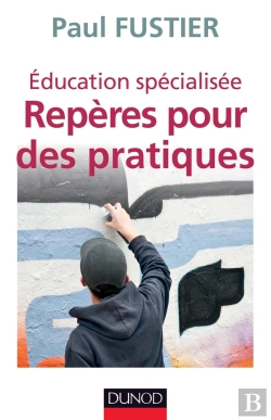 Bertrand.pt - Éducation Spécialisée ; Repères Pour Des Pratiques