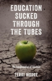 Education Sucked Through The Tubes