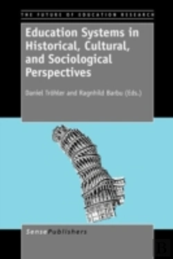 Bertrand.pt - Education Systems In Historical, Cultural, And Sociological Perspectives