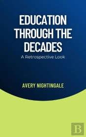 Education Through The Decades