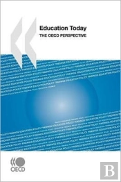 Education Today:  The Oecd Perspective