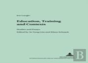 Education, Training And Contexts
