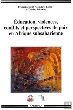 Bertrand.pt - Éducation, Violences, Conflits Et Perspectives De Paix En Afrique Subsaharienne