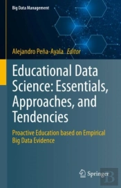 Educational Data Science: Essentials, Approaches, And Tendencies