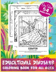Educational Dinosaur Coloring Book For All Ages One Sided 54 Pages Book