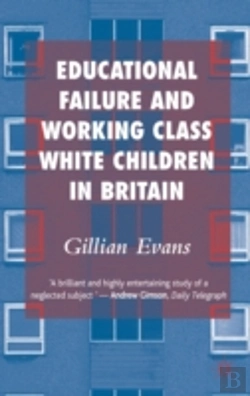 Bertrand.pt - Educational Failure And Working Class White Children In Britain