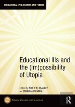 Educational Ills And The (Im)Possibility Of Utopia