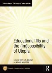 Educational Ills And The (Im)Possibility Of Utopia