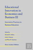 Educational Innovation In Economics And Business Iii