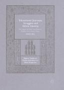 Educational Journeys, Struggles And Ethnic Identity