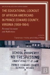 Educational Lockout Of African Americans In Prince Edward County, Virginia (1959-1964)