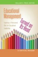 Educational Management Turned On Its Head