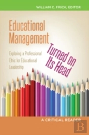 Educational Management Turned On Its Head