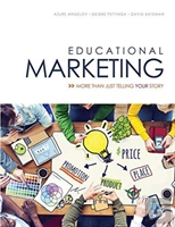 Educational Marketing: More Than Just Telling Your Story