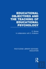 Educational Objectives And The Teaching Of Educational Psychology