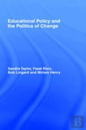 Educational Policy And The Politics Of Change