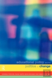 Educational Policy And The Politics Of Change