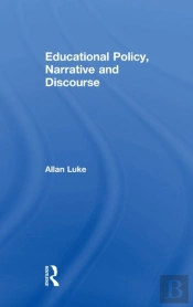 Educational Policy, Narrative And Discourse