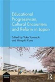 Educational Progressivism, Cultural Encounters And Reform In Japan