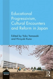 Educational Progressivism, Cultural Encounters And Reform In Japan