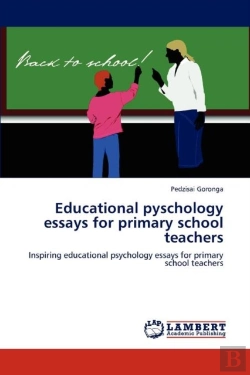 Bertrand.pt - Educational Pyschology Essays For Primary School Teachers