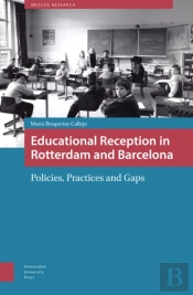 Educational Reception In Rotterdam And Barcelona