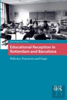 Educational Reception In Rotterdam And Barcelona