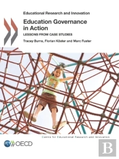 Educational Research And Innovation Education Governance In Action Lessons From Case Studies