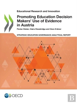Bertrand.pt - Educational Research And Innovation Promoting Education Decision Makers' Use Of Evidence In Austria