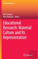 Educational Research: Material Culture And Its Representation