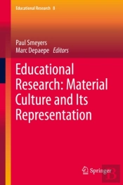 Educational Research: Material Culture And Its Representation