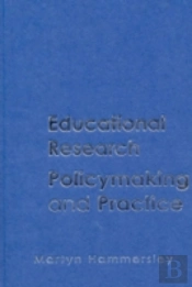 Educational Research, Policymaking And Practice