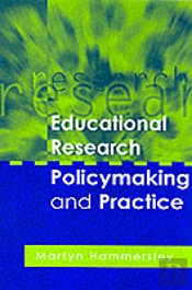 Educational Research, Policymaking And Practice