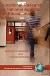 Educational Research, The National Agenda, And Educational Reform