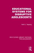 Educational Systems For Disruptive Adolescents