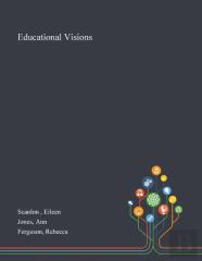 Educational Visions