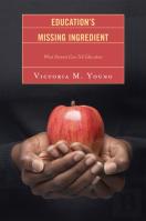 Education'S Missing Ingredient