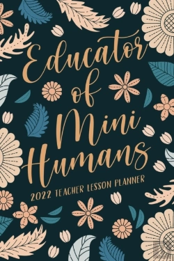 Bertrand.pt - Educator Of Mini Humans 2022 Teacher Lesson Planner