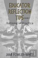 Educator Reflection Tips Volume Ii