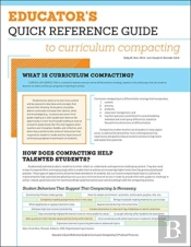 Educator'S Quick Reference Guide To Curriculum Compacting