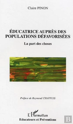 Bertrand.pt - Educatrice Aupres Des Populations Defavorisees ; La Part Des Choses