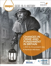 Eduqas Gcse (9-1) History Changes In Crime And Punishment In Britain C.500 To The Present Day