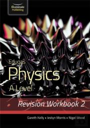 Eduqas Physics A Level - Revision Workbook 2