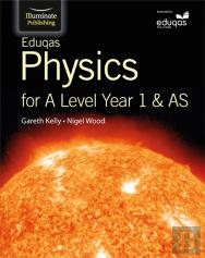 Eduqas Physics For A Level Year 1 & As: Student Book