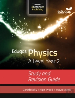 Bertrand.pt - Eduqas Physics For A Level Year 2: Study And Revision Guide